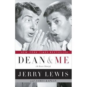 Dean and Me: (A Love Story) -- Jerry Lewis